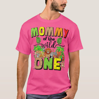 T-shirt Mommy of the Wild One Zoo Anniversaire Safari Jung