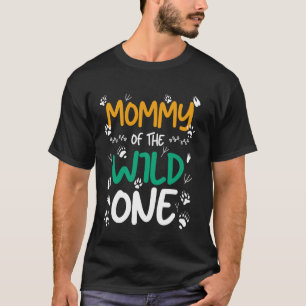 T-shirt Mommy of the Wild One Zoo Safari Animal Birthday P