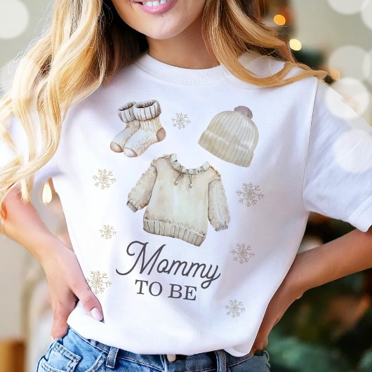 T-shirt Mommy to Be Mom-to-be Winter Baby Shower