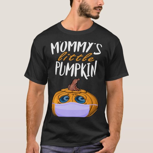 T-shirt Mommy's Little Pumpkin Pregnancy Quarantine (Devant)