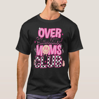 T-shirt Moms Club Surstimulé