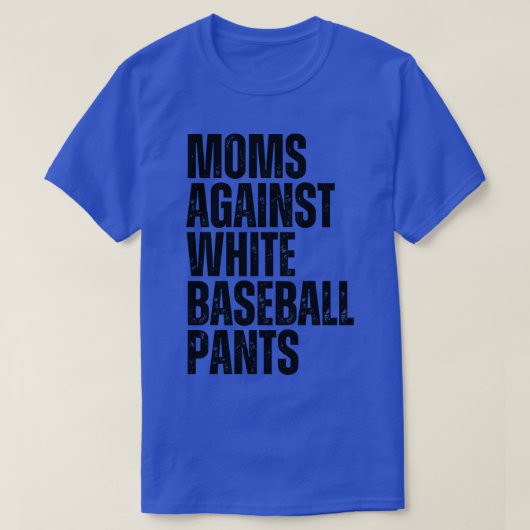 T-shirt Moms contre les pantalons blancs de baseball 22 (Design devant)
