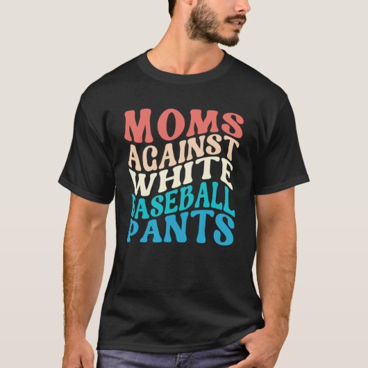T-shirt Moms Contre Les Pantalons De Baseball Blanc M De B (Devant)