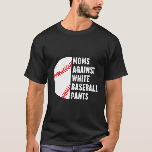 T-shirt Moms Contre Les Pantalons De Baseball Blanc Mère D (Devant)