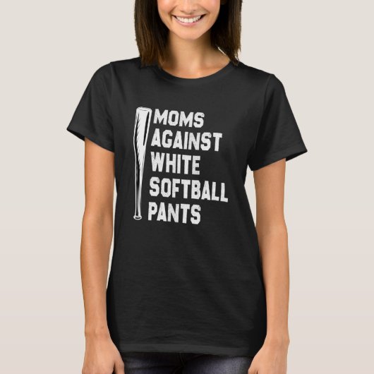 T-shirt Moms Contre Les Pantalons De Softball Blanc (Devant)