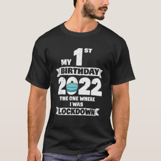 T-shirt Mon 1Er Anniversaire Celui Où J'Ai Été Verrouillé