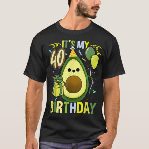 T-shirt Mon 40e anniversaire Avocado fête d'anniversaire