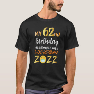 T-shirt Mon 62e anniversaire est celui où il était dans le
