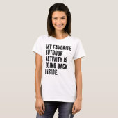 T-SHIRT MON ACTIVITÉ EN PLEIN AIR PRÉFÉRÉE RETOURNE À (Devant entier)