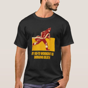 T-shirt Mon Aller À L'Entraînement Pompier Humour Pompier
