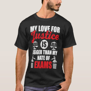 T-shirt Mon Amour Pour La Justice Est Plus Grand Que Ma Ha
