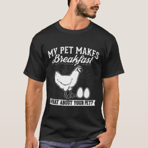 T-shirt Mon animal fait le petit-déjeuner Et votre animal