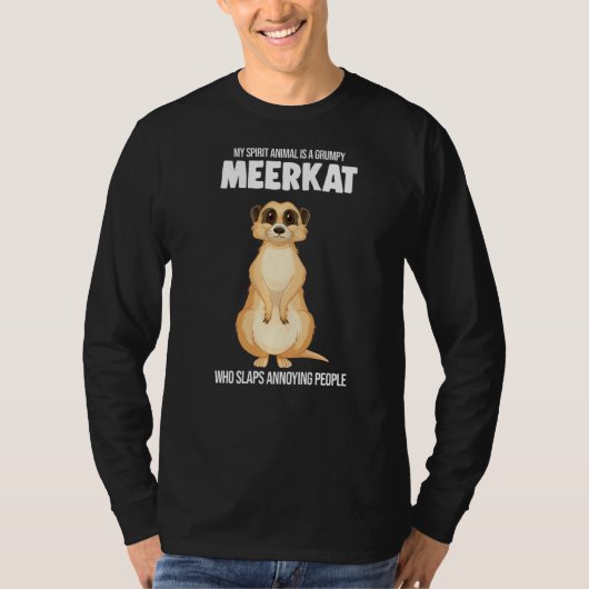T-shirt Mon Animal Spirit Est Un Meerkat Grumpy Meerkats (Devant)