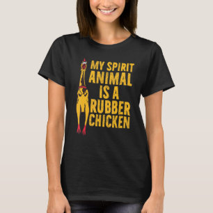 T-shirt Mon animal spirituel est un poulet en caoutchouc