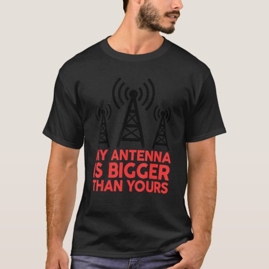 T-shirt Mon Antenne Est Plus Grande Que Votre Drôle Nerdy (Devant)