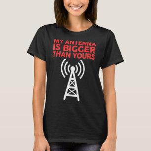 T-shirt Mon Antenne Est Plus Grande Que Votre Drôle Nerdy