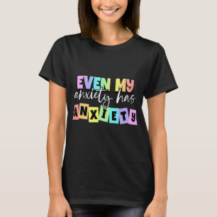 T-shirt Mon anxiété a angoisse Mois de santé mentale