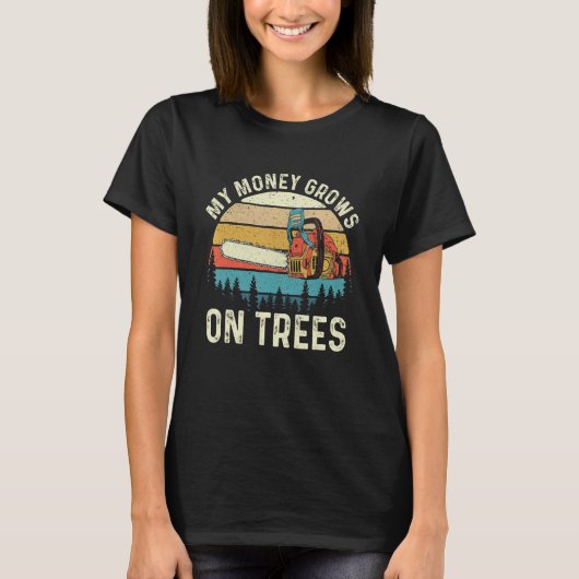 T-shirt Mon Argent Cultive Sur Les Arbres Lumberjack Bois (Devant)