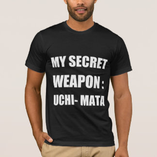 T-shirt Mon arme secrète : uchi mata
