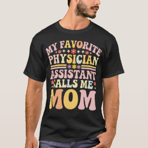 T-shirt Mon assistant de médecin préféré m'appelle maman G