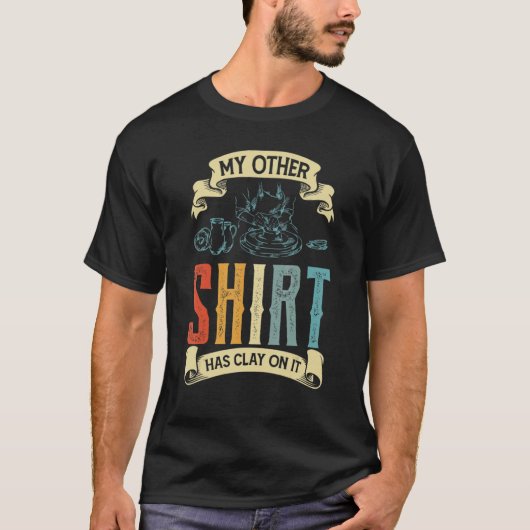 T-shirt Mon Autre A Clay Sur Il Potter Ceramicist (Devant)