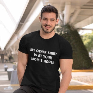 T-shirt Mon autre chemise est chez ta mère