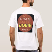 T-shirt Mon autre chien est un Dobie (Dos)