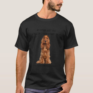 T-shirt Mon Autre Chose A Un Cocker Anglais Spaniel Dog O
