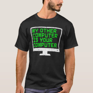T-shirt Mon Autre Ordinateur Est Votre Ordinateur Cyberséc