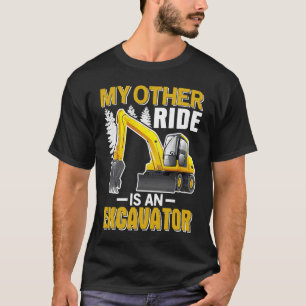 T-shirt mon autre véhicule est une excavatrice