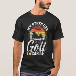 T-shirt Mon Autre Voiture Est Golf Panier Golf Golf Gol