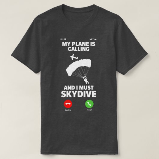 T-shirt Mon Avion Appelle Et Je Dois Skydive Skydive (Design devant)