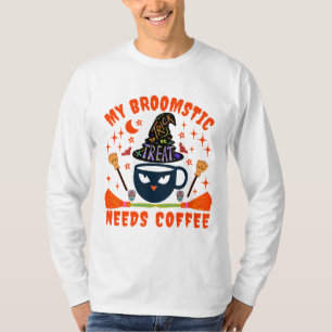 T-shirt Mon Balai a Besoin de Café