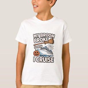 T-shirt Mon balai est cassé alors maintenant je fais une c