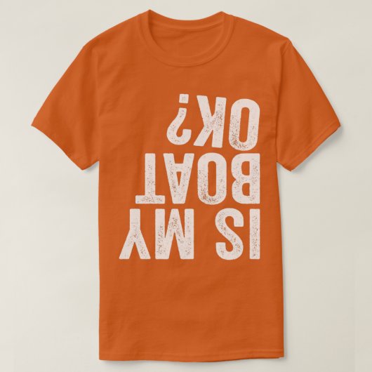 T-shirt Mon bateau est-il OK ? (Design devant)
