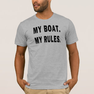 T-shirt Mon Bateau. Mes règles - plaisance
