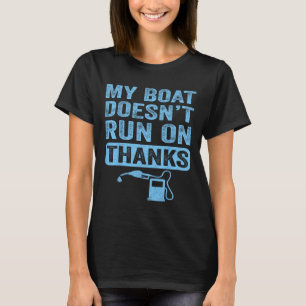 T-shirt Mon bateau ne fonctionne pas grâce aux cadeaux de