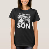 T-shirt Mon Batteur Favori M'Appelle Son Drum (Devant)