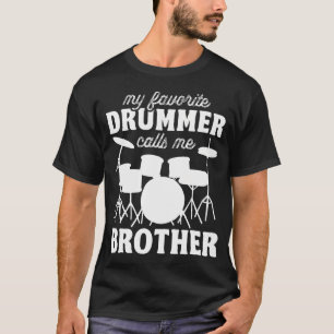 T-shirt Mon batteur préféré m'appelle frère - Drôle