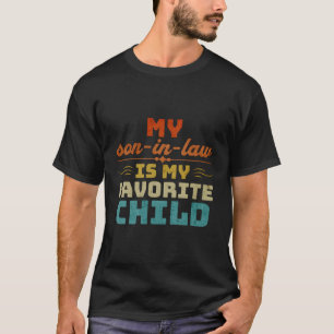 T-shirt Mon Belle-Fils Est Ma Belle-Mère-Enfante Préférée
