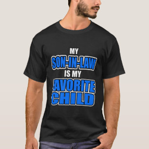 T-shirt Mon Belle-Fils Est Mon Enfant Préféré Maman Et Pap