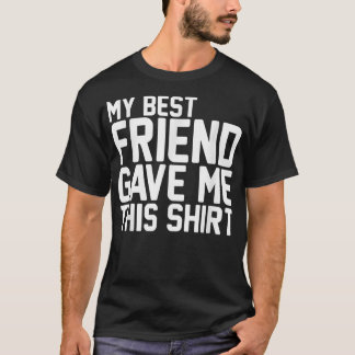 T-shirt Mon Bestami M'A Donné Ce BFF Bestie Squad