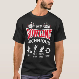 T-shirt Mon Bowl Technique De Bowling hurle À 10 Pin Bowle