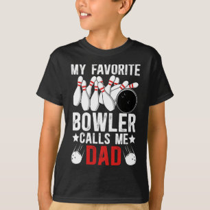 T-shirt Mon Bowler Favori M'Appelle Papa Bowling D'Un Bowl