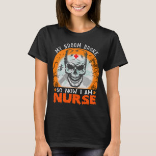 T-shirt Mon Broom A Cassé Donc Maintenant Je Suis Une Infi