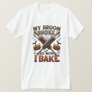T-shirt Mon Broom Brosse Alors Maintenant Je Cuis - Drôle