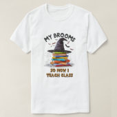 T-shirt Mon Broom Brosse Alors Maintenant J'Enseigne Class (Design devant)