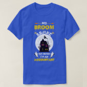 T-shirt Mon Broom S'Est Écrasé Alors Je Suis Devenu Compta (Design devant)