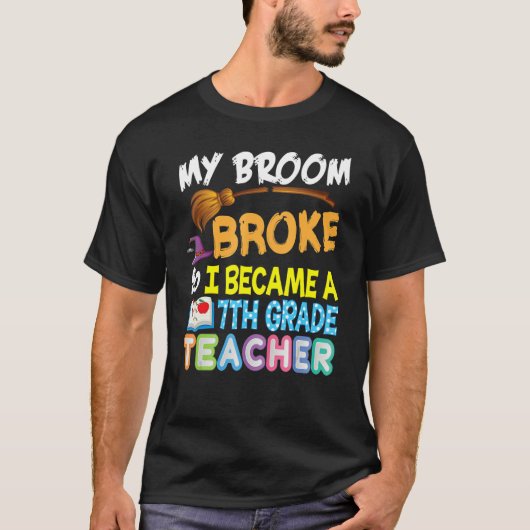 T-shirt Mon Broom S'Est Écrasé Alors Je Suis Devenu Un Hal (Devant)