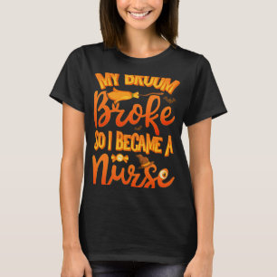 T-shirt Mon Broom S'Est Écrasé Alors Je Suis Devenue Une I